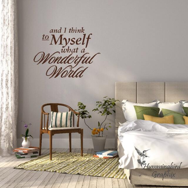 And I Think To Myself What A Wonderful World ... Vinyl Decal Sticker Art Wall Words Graphic - image 1