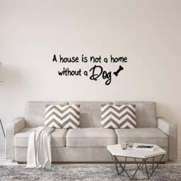Vwaq A House Is Not A Home Without Dog - Vinyl Lettering Pet Wall Art Quote Decal - thumbnail 1