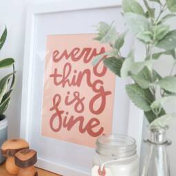 Everything Is Fine Art Print, Girl Power, Boss, Women Empowerment, Encouragement, Digital Hand Lettering - thumbnail 3
