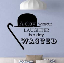 A Day Without Laughter Is Wasted Wall Decal Charlie Chaplin Quote Decor Poster Home Gifts School Sign Vinyl Sticker Office Art 7G76 - thumbnail 1