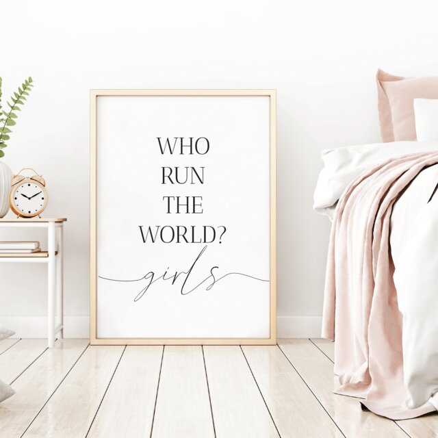 Who Run The World Girls Print, Wall Art, Living Room Home Prints, House Warming Office Bedroom Minimalist - image 1