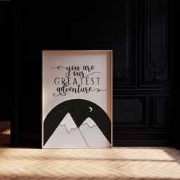 You Are Our Greatest Adventure, Mountain Print, Nursery Decor, Kids Bedroom Baby Unframed, A1/A2/A3/A4/A5, Quote Print - thumbnail 2
