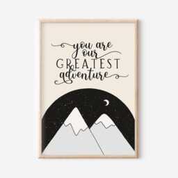 You Are Our Greatest Adventure, Mountain Print, Nursery Decor, Kids Bedroom Baby Unframed, A1/A2/A3/A4/A5, Quote Print - thumbnail 3