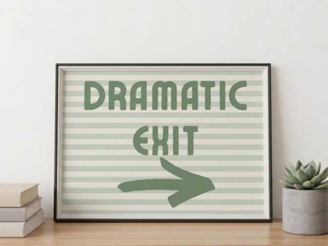 Dramatic Exit Framed Sign , Home Wall Decor - image 1