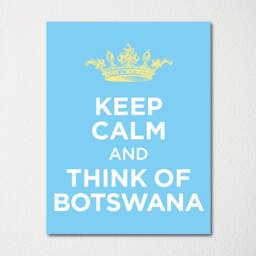 Keep Calm & Think Of Botswana - Any Location Available Fine Art Print Choice Color Purchase 3 Receive 1 Free - thumbnail 1