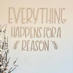 Wooden Everything Happens For A Reason Quote Sign - Home Bedroom Office Wall Art Motivational Inspirational Words - thumbnail 3