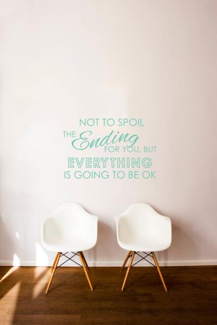 Everything Is Going To Be Ok Quote Typography - Wall Decal Custom Vinyl Art Stickers - image 1