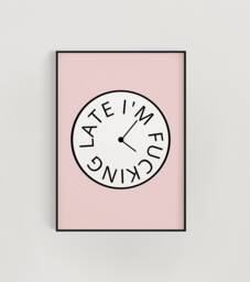 I'm Late Hallway Print, Beauty Room Wall Art, Dressing Decor, Pink Clock, Kitchen Bedroom Funny Art Quotes - thumbnail 1
