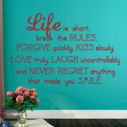 Life Is Short Break The Rules Forgive Quickly Kiss Slowly Love Truly Laugh Uncontrollably Vinyl Wall Decal Sticker - thumbnail 1