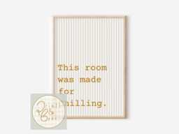This Room Was Made For Chilling Typography Quote. Teen & Tween Wall Art A Boys Or Girls Room, Playroom Games - Unframed - thumbnail 1