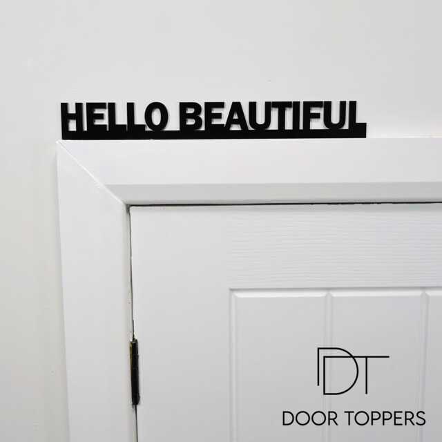 Hello Beautiful Door Topper - Dressing Room & Bedroom Sign Black Acrylic Self Love Decor Positive Quote Over Wall - image 1