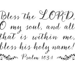 "Vinyl Wall Art Decal Psalm 1031 - ""Bless The Lord, O My Soul..." - thumbnail 2