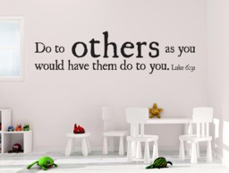 "Vinyl Wall Decal - Luke 631 ""Do To Others As You Would Have Them Do You" - thumbnail 1