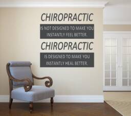 Chiropractic Is Not Designed To Make You Instantly Feel Better. Heal Vinyl Wall Decal - thumbnail 1