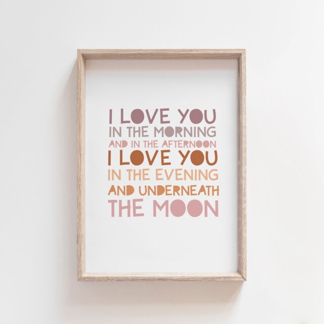 I Love You in The Morning & Afternoon, Girls Nursery Prints, Quotes, Moon Print, Bedroom Poster, Wall Art - image 1