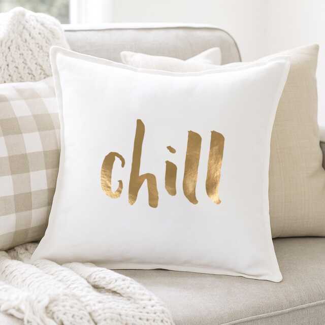 Chill Cushion Cover Cotton Pillow With Metallic Vinyl Quote Decor - image 1
