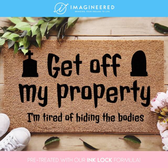 Get Off My Property - Halloween Doormat Funny Door Mat Tired Of Hiding The Bodies Decorations Fall Decor Porch - image 1