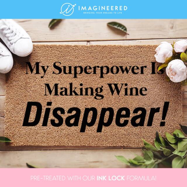 Mother's Day Doormat - Gift My Superpower Is Making Wine Disappear Housewarming For Her Custom - image 1