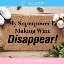 Mother's Day Doormat - Gift My Superpower Is Making Wine Disappear Housewarming For Her Custom - thumbnail 1