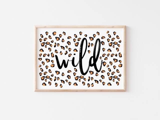 Leopard Print Wild/Fierce - Wild Child, Fierce Feminine, Safari Jungle Print, Animal Boho Home & Nursery, Feminism - image 1
