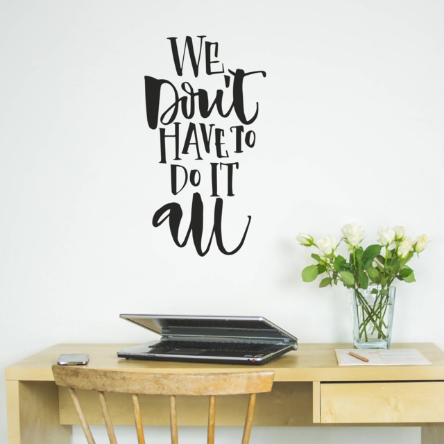 We Don't Have To Do It All Wall Sticker - Ellen Waldren Calligraphy -Decals Stickers Quote Home Decor Quotes - image 1