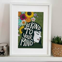 Be Kind To Your Mind Print A4 Or A3 - Self Care Mindfulness Mental Health Unframed - thumbnail 2