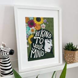Be Kind To Your Mind Print A4 Or A3 - Self Care Mindfulness Mental Health Unframed - thumbnail 3
