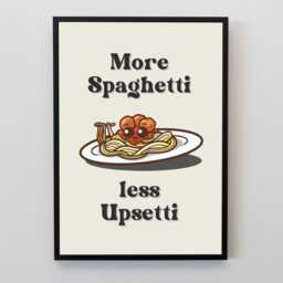 More Spaghetti Less Upsetti Print, Funny Kitchen Wall Art, Pasta Lover Decor, Food Quote Poster, Italian Gift - thumbnail 2
