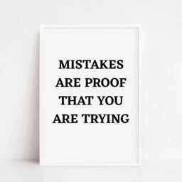 Quote Print - Mistakes Are Proof That You Trying Positive Motivational - thumbnail 2