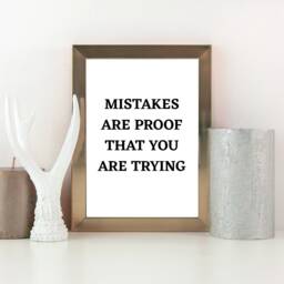 Quote Print - Mistakes Are Proof That You Trying Positive Motivational - thumbnail 1