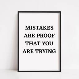 Quote Print - Mistakes Are Proof That You Trying Positive Motivational - thumbnail 3