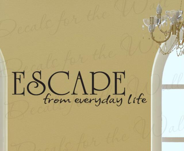 Escape From Every Day Life Inspirational Motivational Decorative Vinyl Lettering Decoration Quote Wall Decal Sticker Letters Decor I41 - image 1