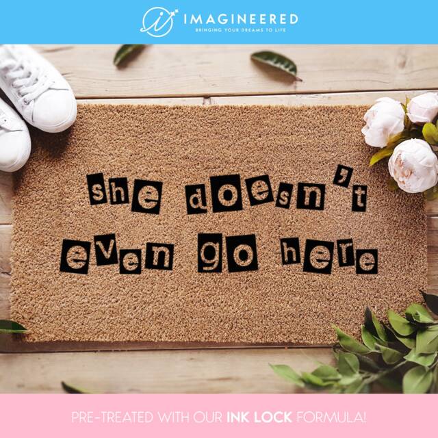 Mean Girls Quote Welcome Doormat - She Doesn't Even Go Here Iconic Movie Funny Coir Door Mat Fandom - image 1