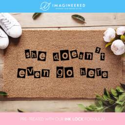 Mean Girls Quote Welcome Doormat - She Doesn't Even Go Here Iconic Movie Funny Coir Door Mat Fandom - thumbnail 1