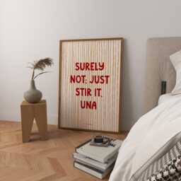 Surley Not Just Stir It Una Art Print Poster, Movie Theatre Broadway Quote, Sweary Funny Film Tv Quotes, Bedroom Decor - thumbnail 1