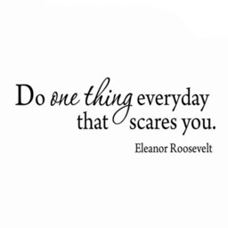 "Vwaq Do One Thing Everyday That Scares You Inspirational Eleanor Roosevelt Matte Black Vinyl Wall Decal - 12""H X 31" - thumbnail 2