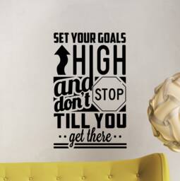 Set Your Goals High & Don't Stop Till You Get There Wall Decal Office Poster Sign Vinyl Sticker Business Decor Work Art 53/7 - thumbnail 1