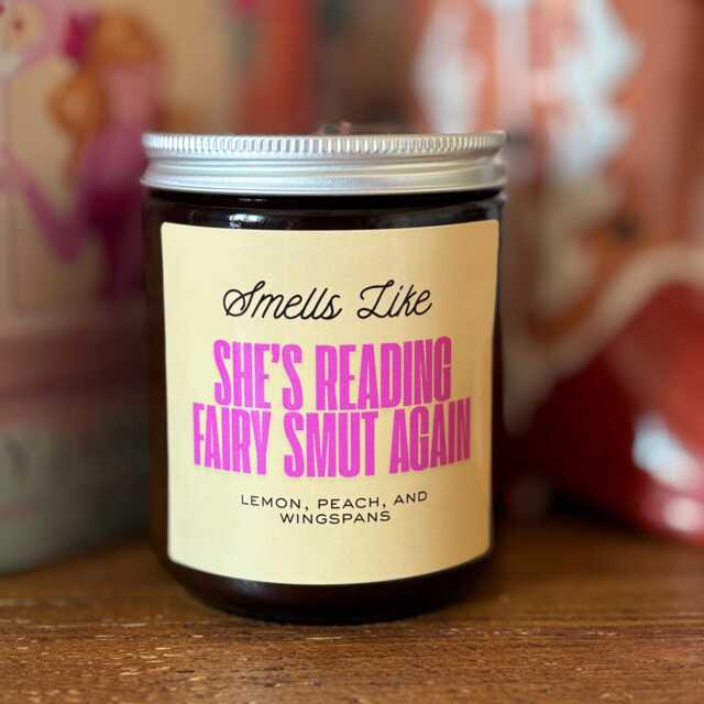 She's Reading Fairy Smut Again, Lemon & Peach Scented Candle, Bookish Book Club Gift - image 1