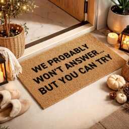 We Probably Won't Answer Doormat - Funny Introvert Gift But You Can Try Sign - thumbnail 4