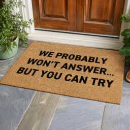 We Probably Won't Answer Doormat - Funny Introvert Gift But You Can Try Sign - thumbnail 2