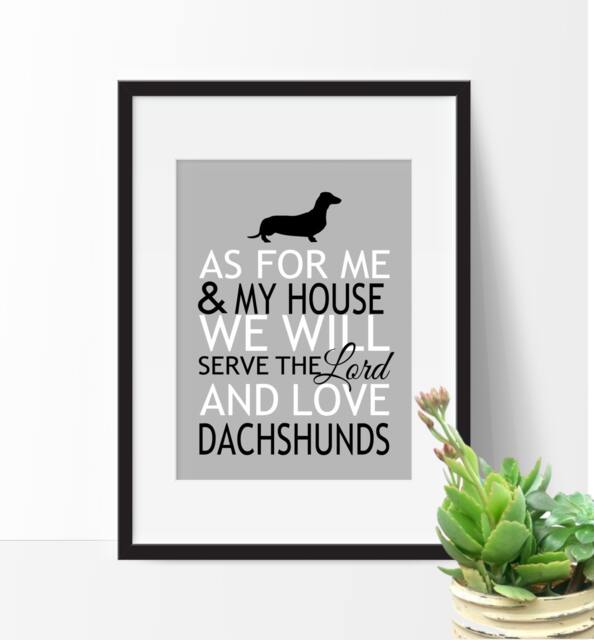 Dachshund Print, As For Me & My House, Pet Sign, Dog Decor, Modern Art, Wall Gift