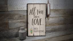 All You Need Is Love, Wooden Lovers Decor, Frappe , Coffee Sign, Sale Wall Decor - Old Signs - thumbnail 1