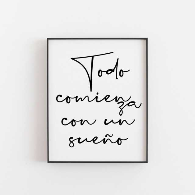 Todo Comienza Con Un Sue??o, Spanish Art, Everything Starts With A Dream, Poster, Wall Quote, Life Quote - image 1