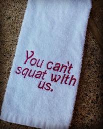 Embroidered Gym Towel, You Can't Squat With Us, Sports Gift