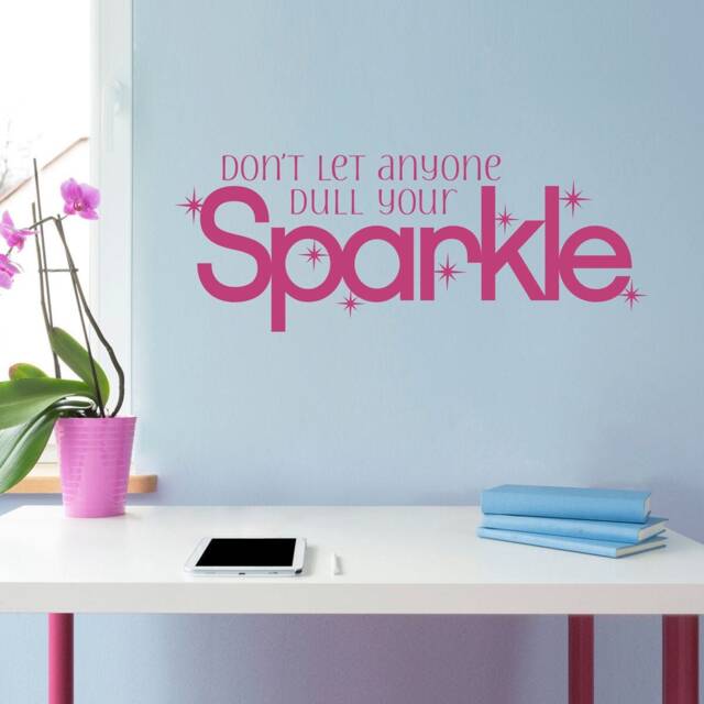 Don't Let Anyone Dull Your Sparkle Decal - Vinyl Girl Wall Decor - image 1