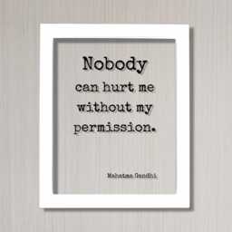 Mahatma Gandhi - Floating Quote Nobody Can Hurt Me Without My Permission Art Print Motivational Inspirational Self Confidence - thumbnail 2