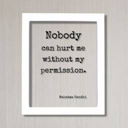 Mahatma Gandhi - Floating Quote Nobody Can Hurt Me Without My Permission Art Print Motivational Inspirational Self Confidence - thumbnail 2