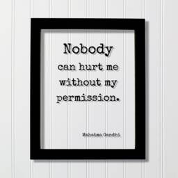 Mahatma Gandhi - Floating Quote Nobody Can Hurt Me Without My Permission Art Print Motivational Inspirational Self Confidence - thumbnail 1