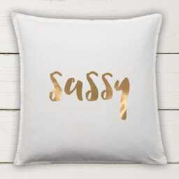Sassy Cushion Cover Cotton Pillow With Metallic Vinyl Quote Decor - thumbnail 2