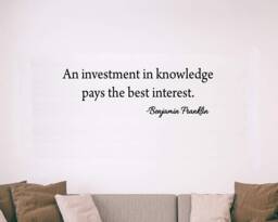 Vwaq Investment in Knowledge Pays The Best Interest Benjamin Franklin Quote Wall Decal - 18126 - thumbnail 1